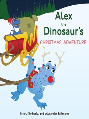 cover image of Alex the Dinosaur's Christmas Adventure
